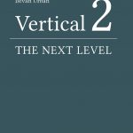 Vertical 2: The Next Level of Hard and Soft Tissue Augmentation