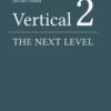 Vertical 2: The Next Level of Hard and Soft Tissue Augmentation