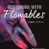 Restoring with Flowables