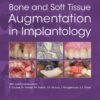 Bone and Soft Tissue Augmentation in Implantology