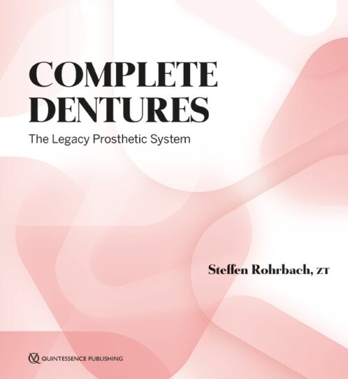 Complete Dentures The Legacy Prosthetic System