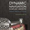 Dynamic Navigation in Implant Dentistry